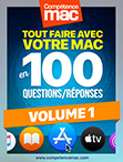 Compétence Mac • Tout faire avec votre Mac en 100 questions/réponses - Volume 1 (ebook)